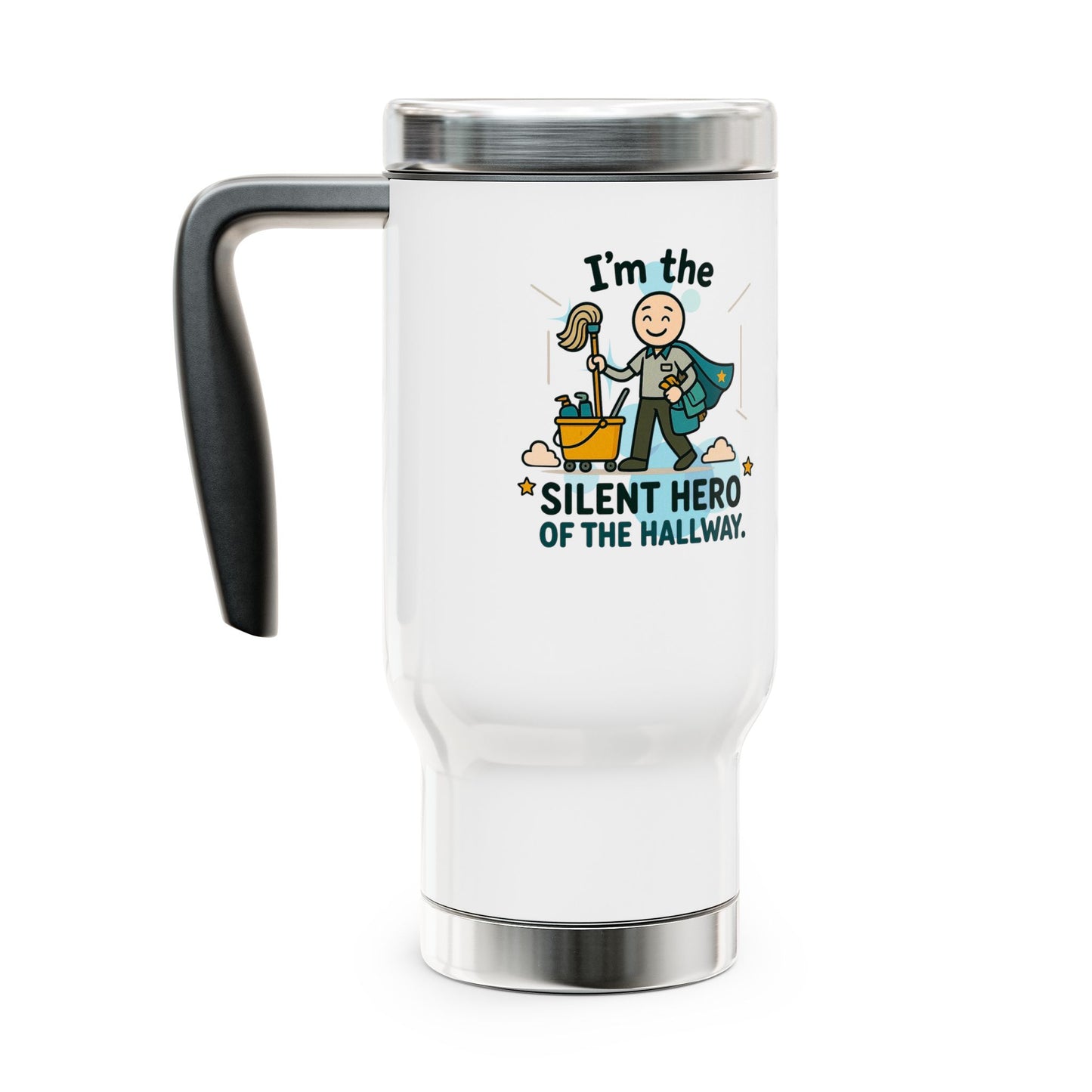 Custodial Design "I'm the silent hero of the hallway" | 14oz Stainless Steel Travel Mug with Lid - Custodial Appreciation Gift
