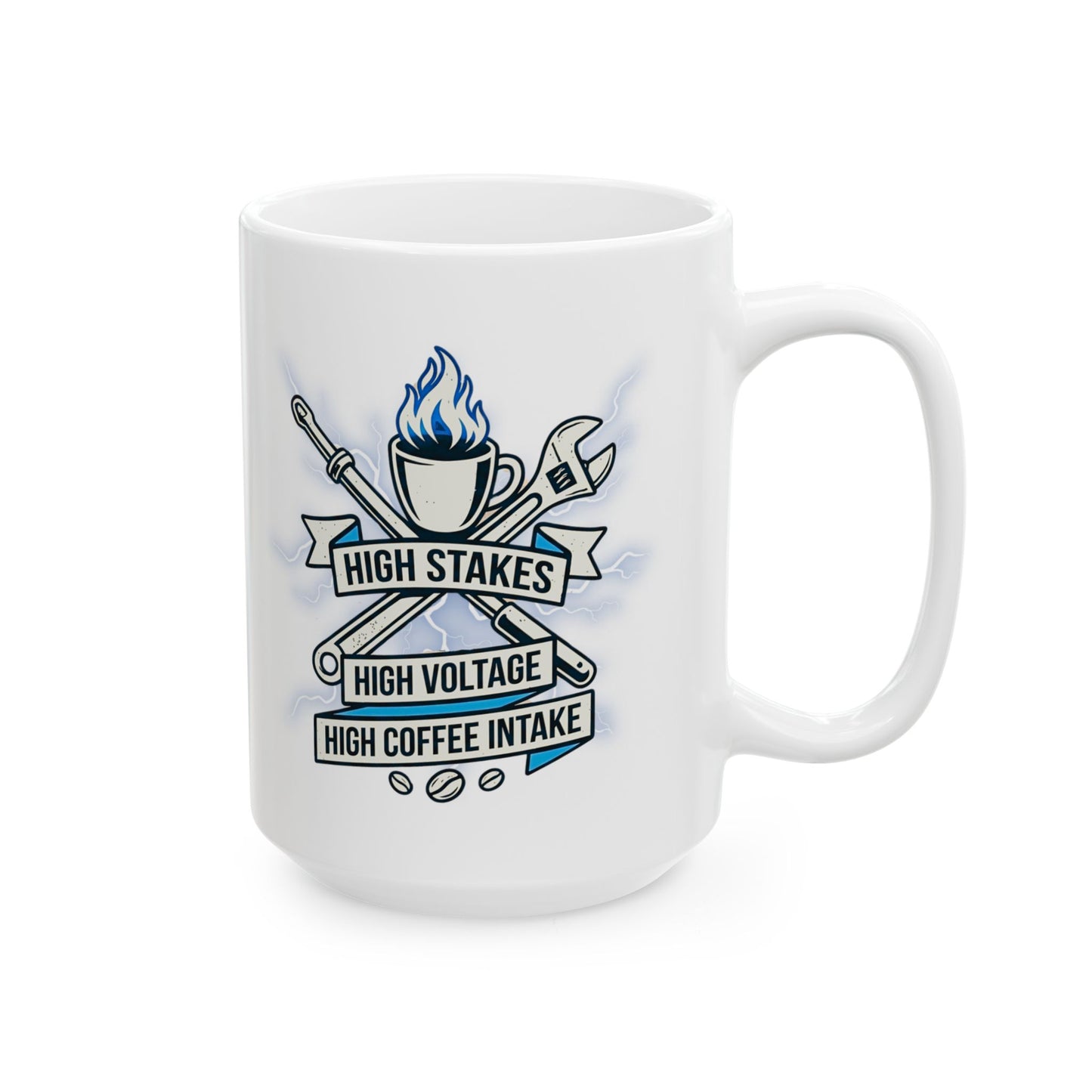 Electrician & Lineman Coffee Mug - High Voltage High Coffee Intake - 11oz/15oz Ceramic Work Mug