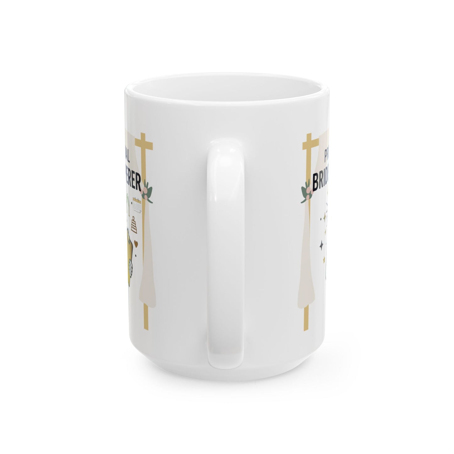 Funny Event/Wedding Planner gift- "Professional Bride Whisperer" design- 11/15oz Ceramic Coffee Mug