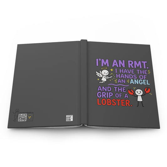 Massage Therapist/RMT Gift - "I have the hands of an angel and the grip of a lobster" design- 150(75 sheets) Lined Pages Hardcover Notebook