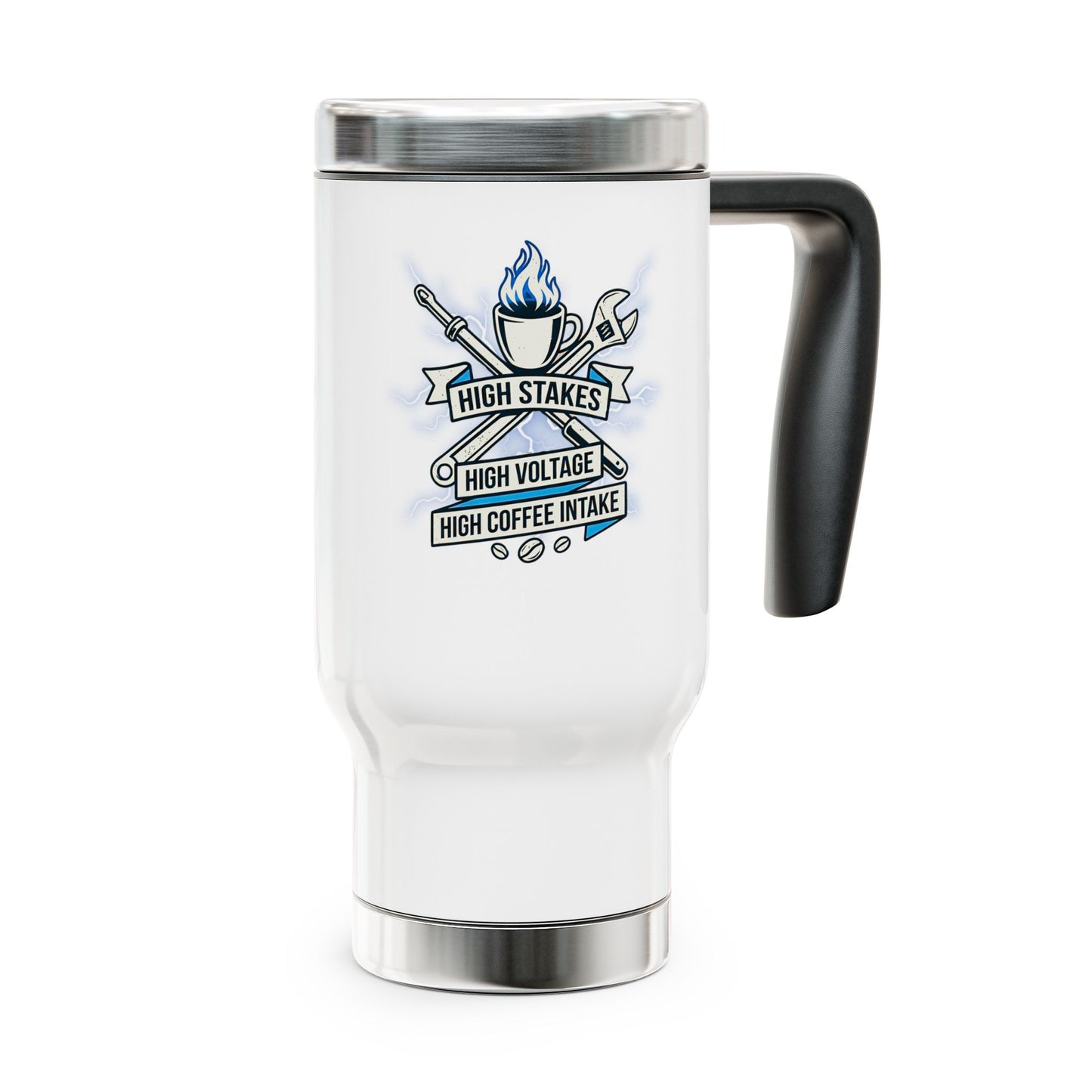 high stakes,high voltage, high coffee intake- travel mug design for electrical lineworker