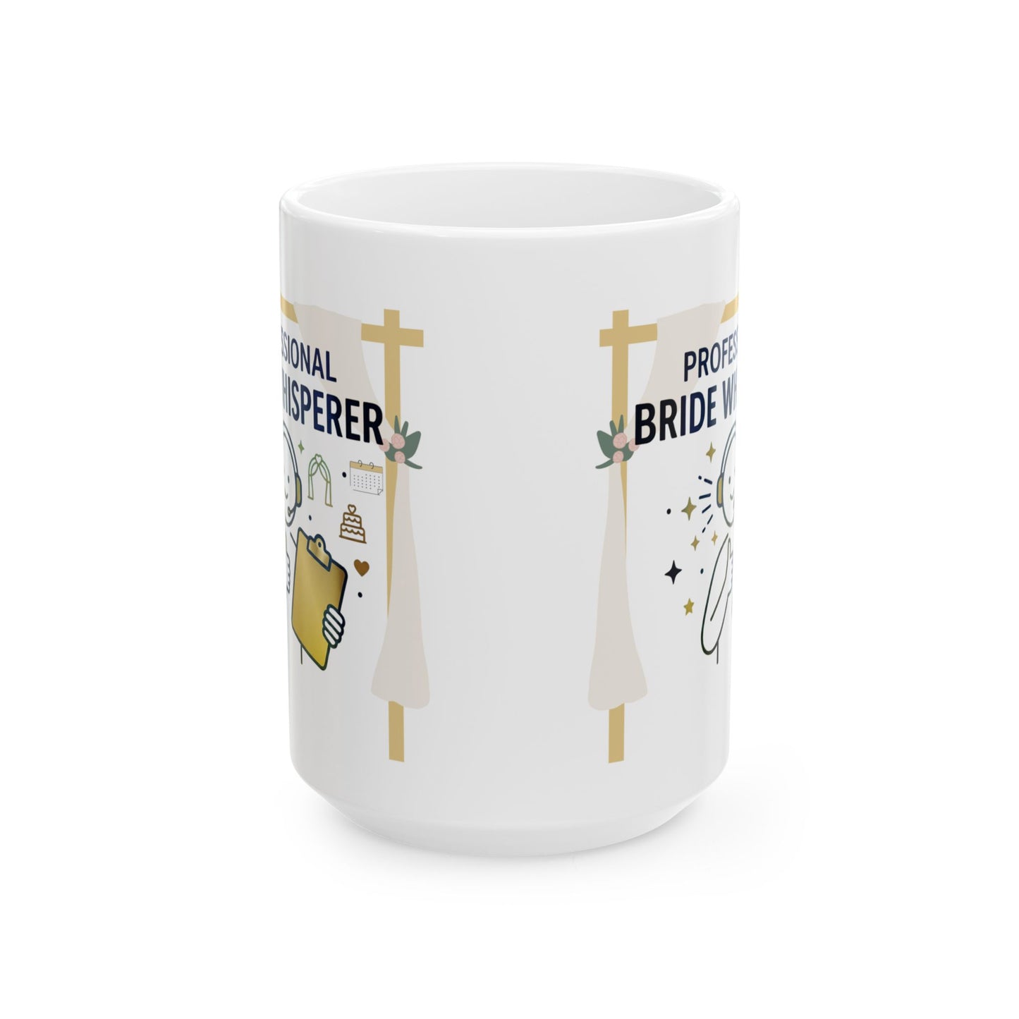 Funny Event/Wedding Planner gift- "Professional Bride Whisperer" design- 11/15oz Ceramic Coffee Mug