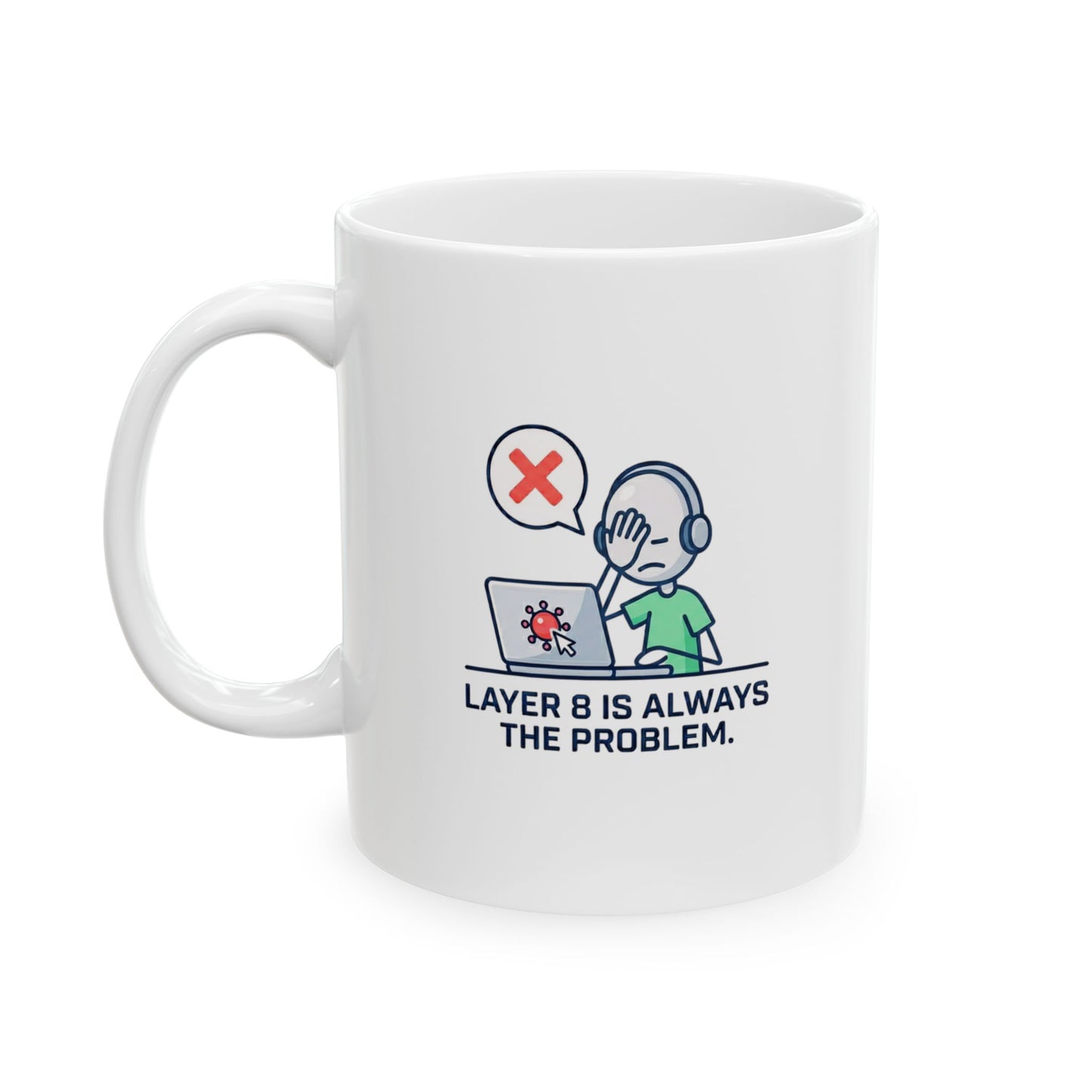 White mug with 'layer 8 is always the problem' logo on a wooden surface