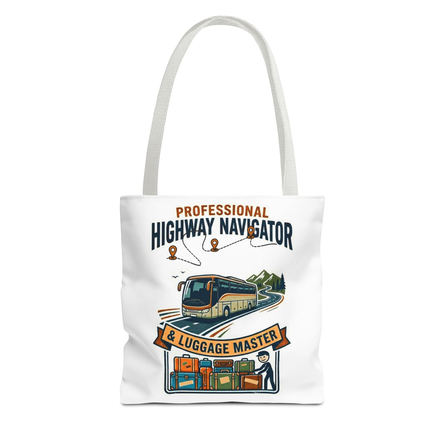 bus driver and charer driver gift with design professional highway navigator & luggage master design on a white 13x13/16x16" Polyester Tote bag