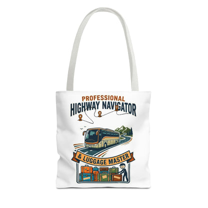 bus driver and charer driver gift with design professional highway navigator & luggage master design on a white 13x13/16x16" Polyester Tote bag