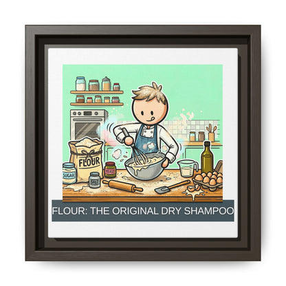 Baker/Pastry Chef Gift- "Flour: The Original Dry Shampoo" design- 8x8" Framed Matte Canvas
