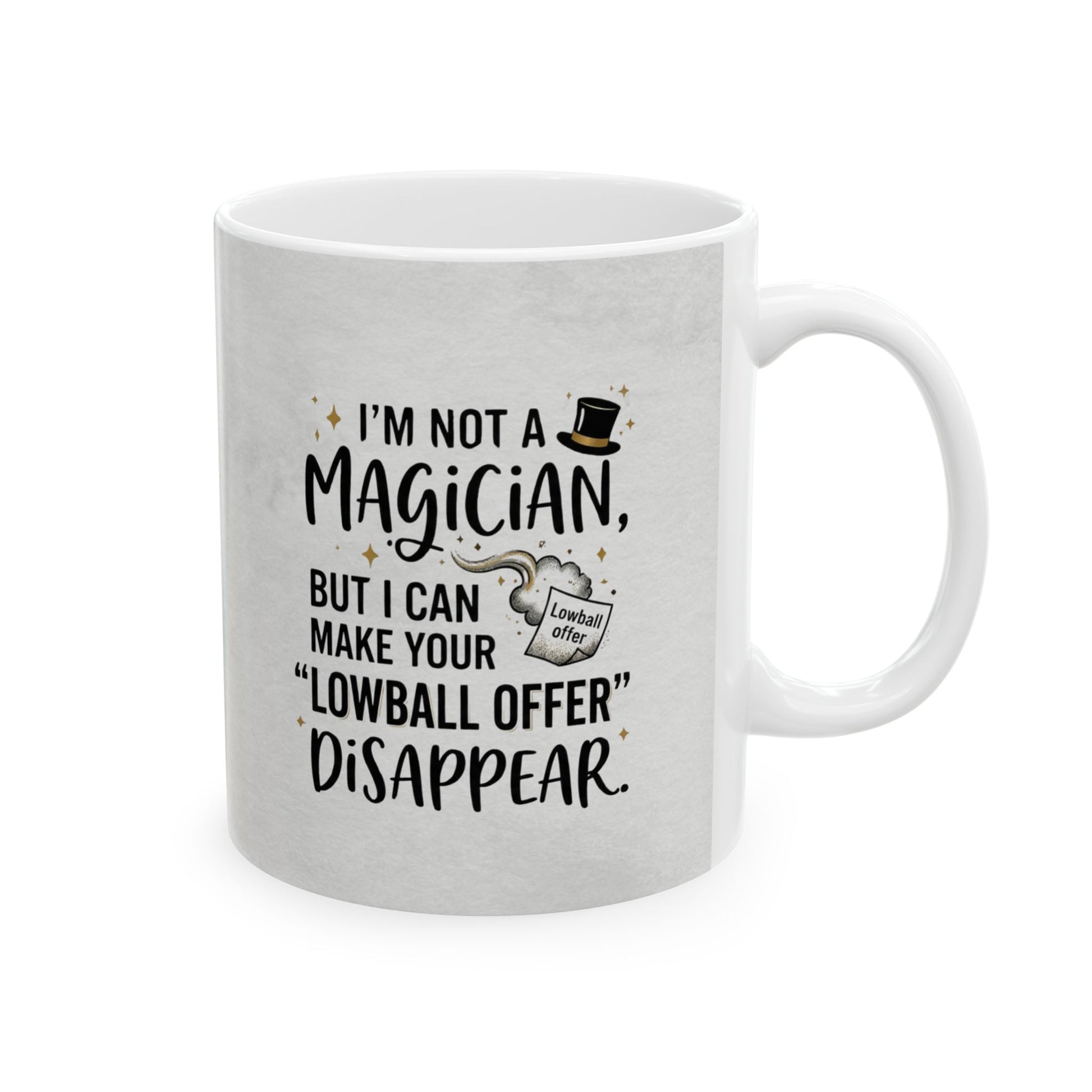 travel mug with design I'm not a magician. But I can make your lowball offer disappear