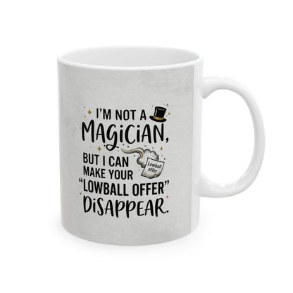 travel mug with design I'm not a magician. But I can make your lowball offer disappear