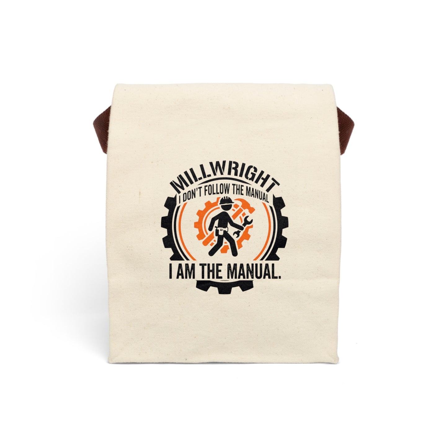 Millwright Gift- "I don't follow the manual. I am the manual" design- Canvas Lunch Bag
