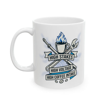 Electrician & Lineman Coffee Mug - High Voltage High Coffee Intake - 11oz/15oz Ceramic Work Mug