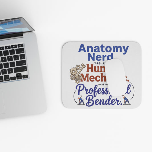 Funny Physiotherapist/Physical therapist Gift- "Anatomy nerd. Human mechanic.Professional bender" design- 9x8" Mousepad