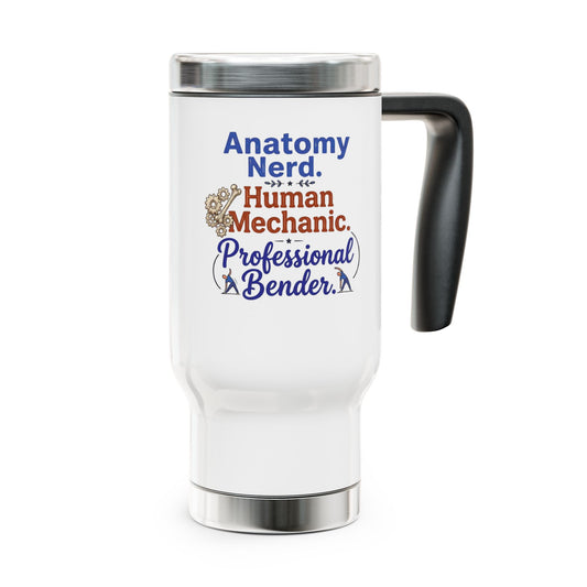 Physiotherapist Travel Mug | Anatomy Nerd & Human Mechanic 14oz Stainless Steel Mug with Lid | Physical Therapist Gift