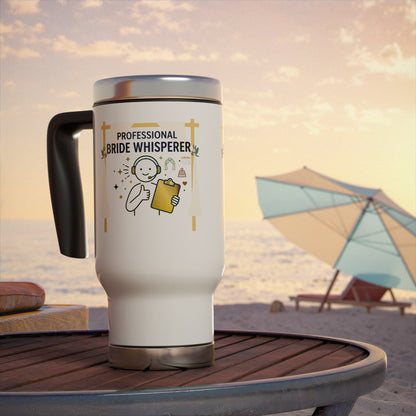 White travel mug with 'Professional Bride Whisperer' text and graphics on a beach setting
