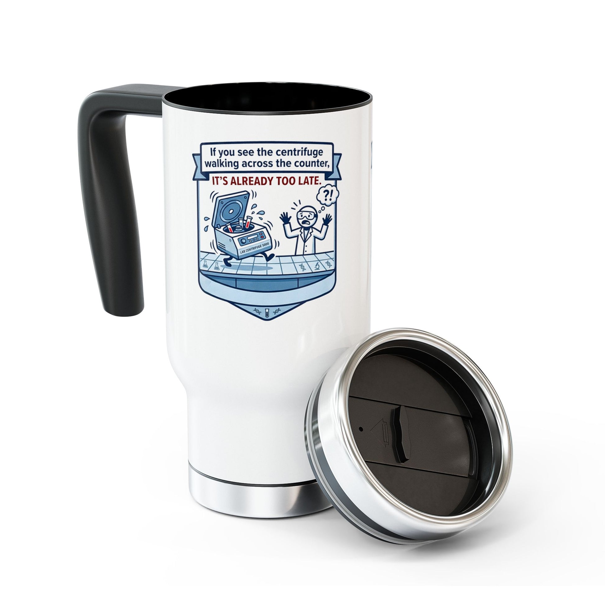White travel mug with black interior and handle, featuring a humorous design on a white background.