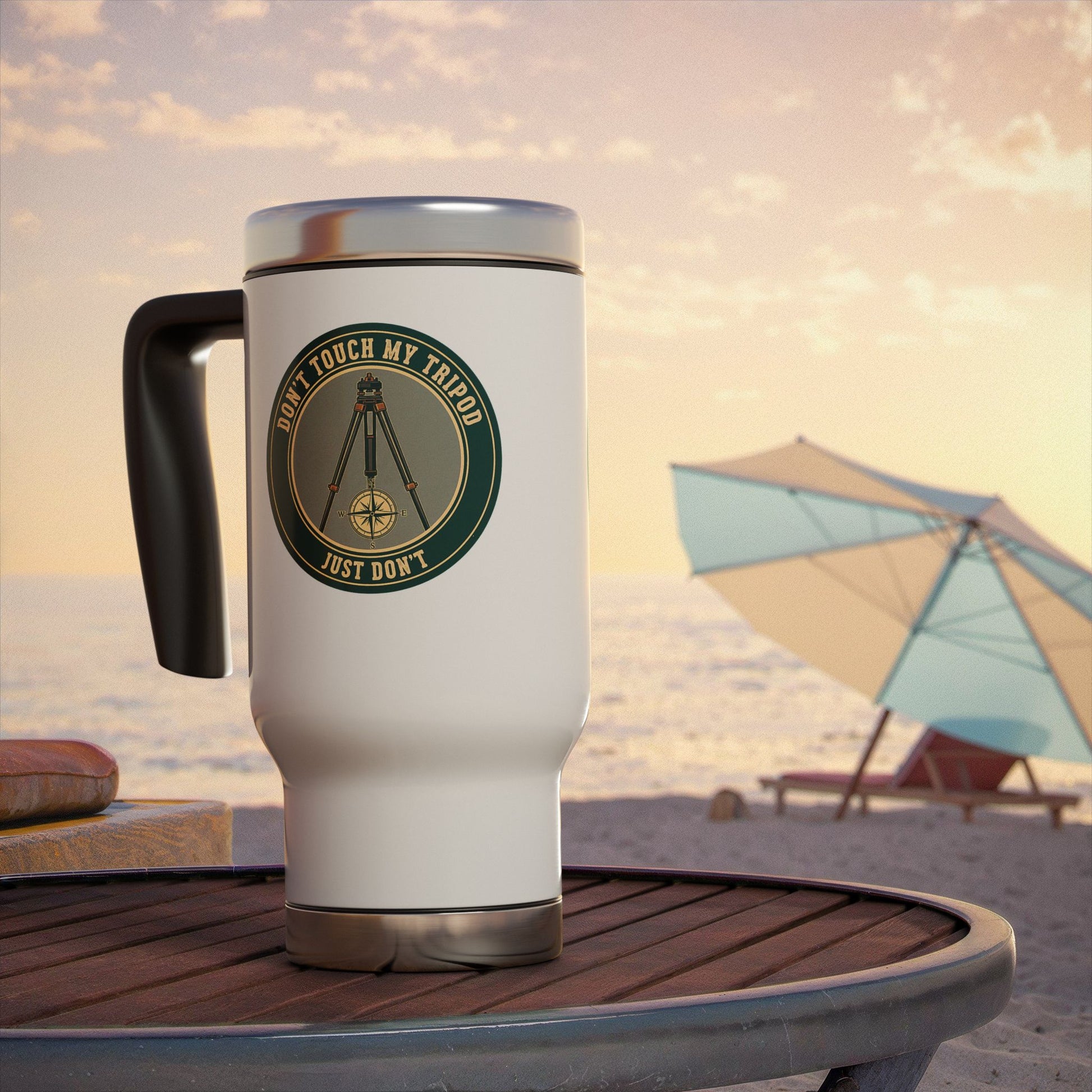 travel mug with don't touch my tripod. Just don't design