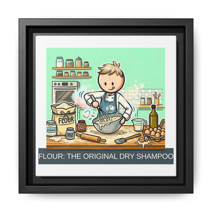Baker/Pastry Chef Gift- "Flour: The Original Dry Shampoo" design- 8x8" Framed Matte Canvas