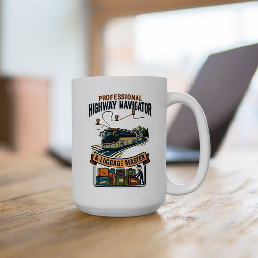 Bus Driver "Professional Highway Navigator & Luggage Master"- 11/15oz Ceramic Coffee Mug - Funny Coach Operator gift