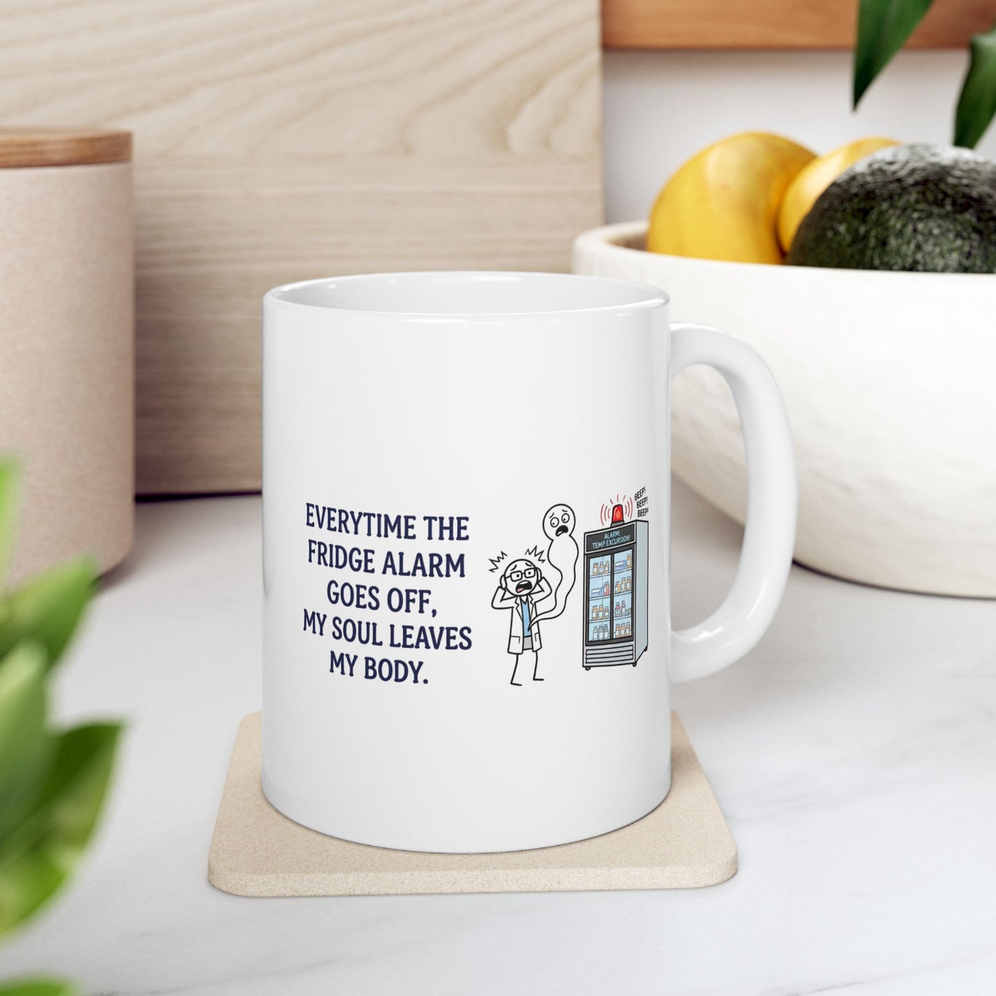Pharmacist & Pharmacy Tech Gift - "Everytime the fridge alarm goes off my soul leaves body" 11/15oz Ceramic Coffee Mug