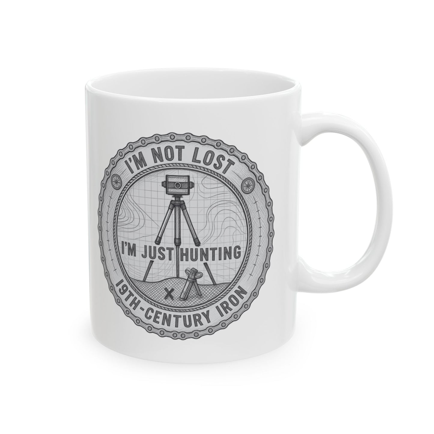 Surveyor "I'm not lost, I'm just hunting 19th-century iron" | Land Surveyor Gift | Funny 11oz/ 15oz Ceramic Coffee Mug