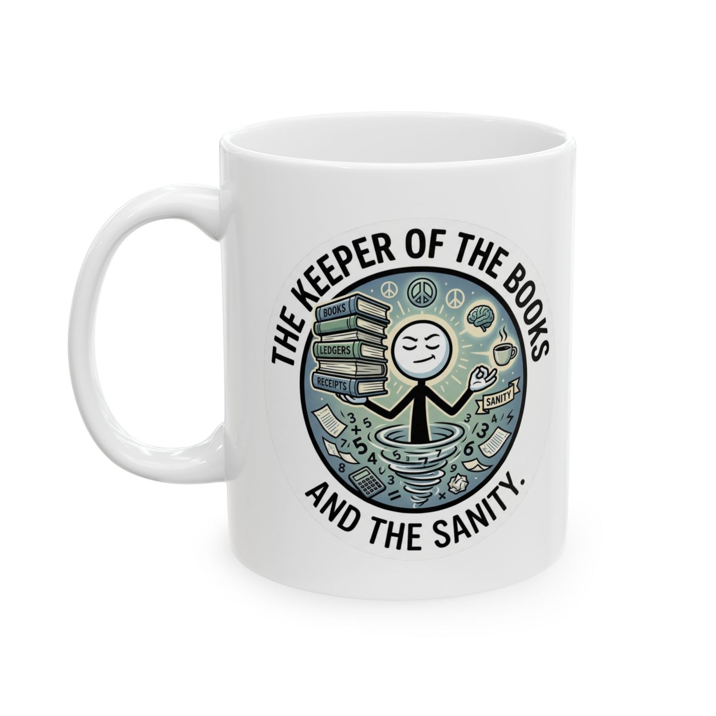 white mug-keeper of the books and the sanity,bookkeeper design