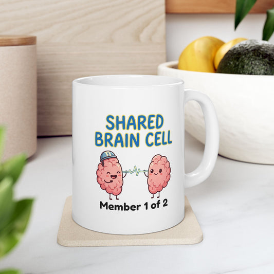Funny Coworker/8-Hour Ally Gift- "Shared Brain Cell: Member 1 of 2" design- 11/15oz Ceramic Coffee Mug