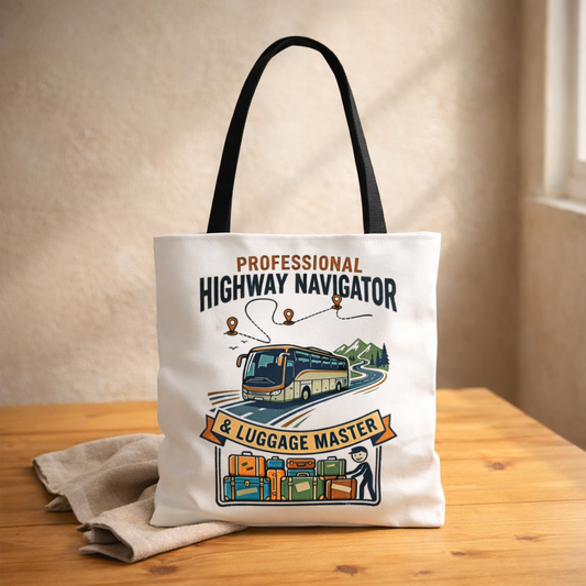 bus driver and charer driver gift with design professional highway navigator & luggage master design on a white 13x13/16x16" Polyester Tote bag