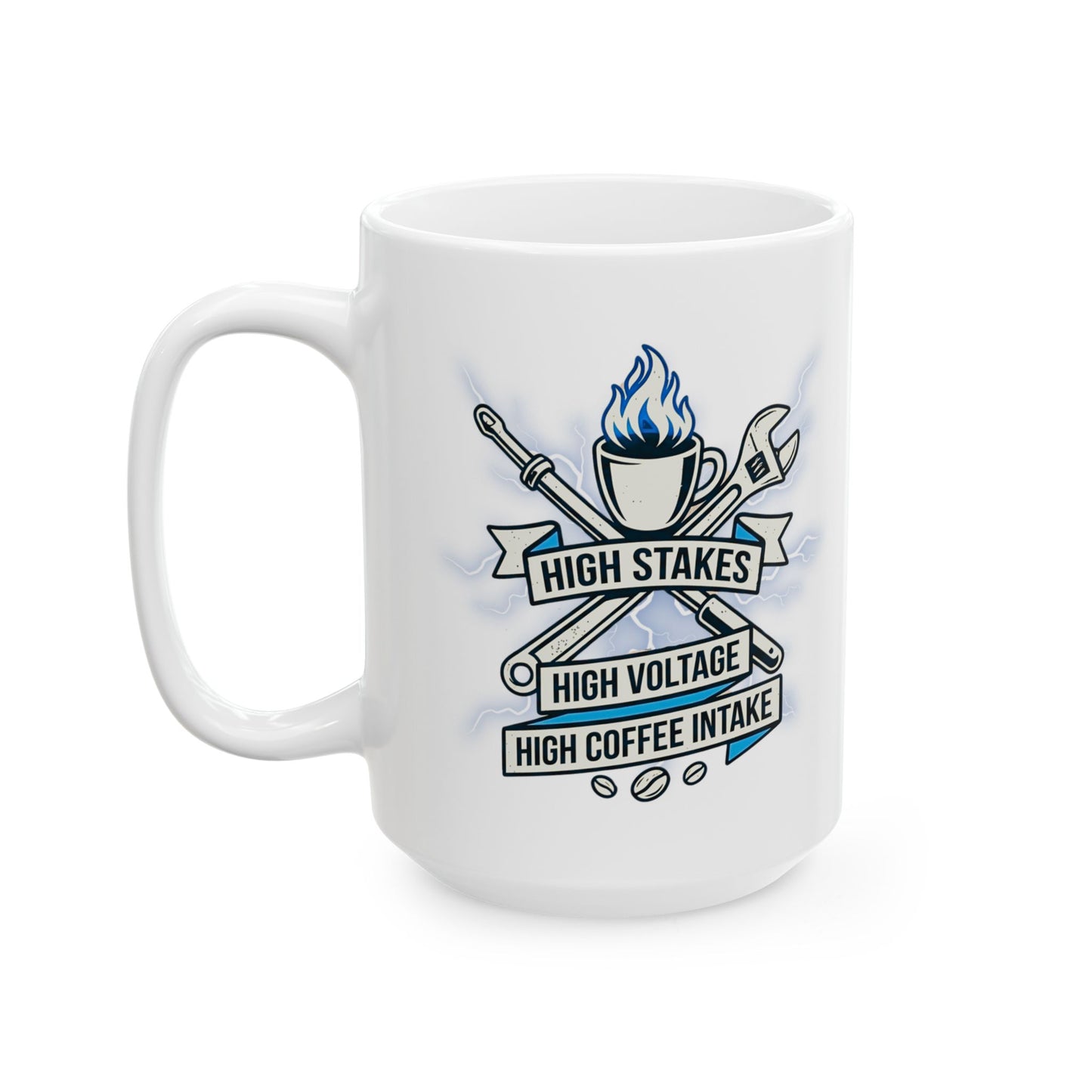 Electrician & Lineman Coffee Mug - High Voltage High Coffee Intake - 11oz/15oz Ceramic Work Mug