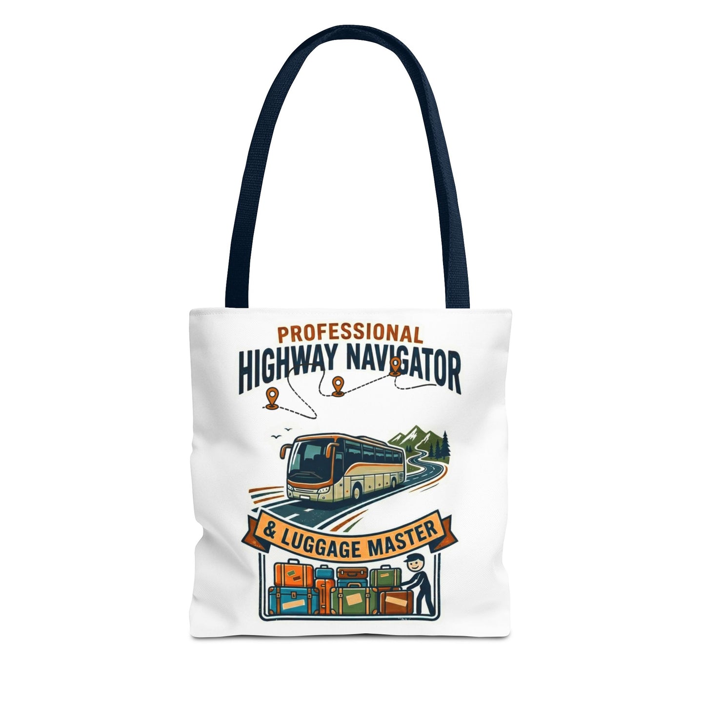 bus driver and charter driver gift with design professional highway navigator & luggage master design on a white 13x13/16x16" Polyester Tote bag