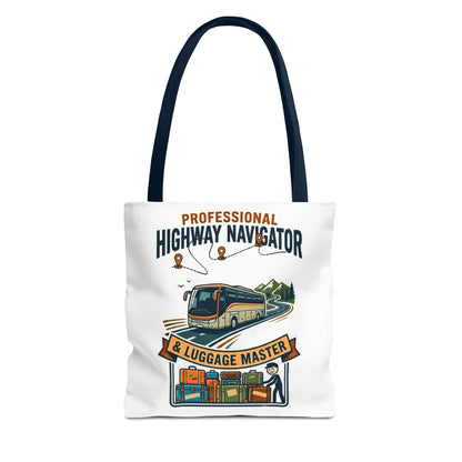bus driver and charter driver gift with design professional highway navigator & luggage master design on a white 13x13/16x16" Polyester Tote bag