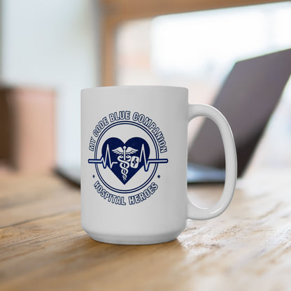 8-Hour Ally - "My Code Blue Companion Hospital Heroes" - 11oz/15oz Ceramic Coffee Mug