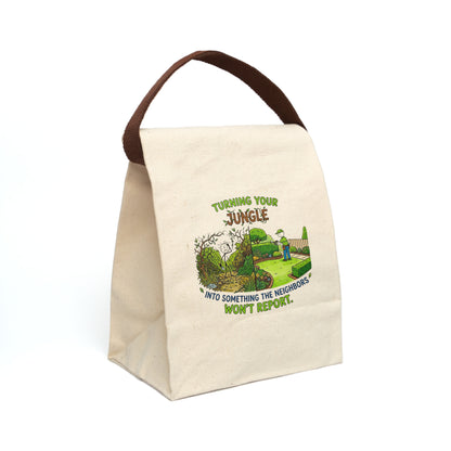 Funny Landscaper/Landscaping Gift- "Turning your jungle into something the neighbors won't report" design- Canvas Lunch Bag