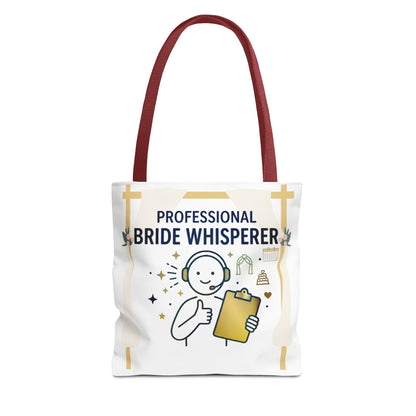 Event Planner/Wedding Planner Gift- "Professional bride whisperer" design- 13x13/16x16" Polyester Tote Bag