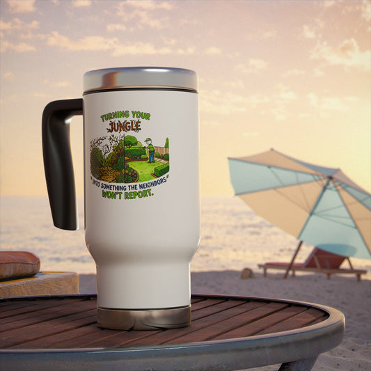 turning your jungle into something the neighbours won't report design on a travel mug