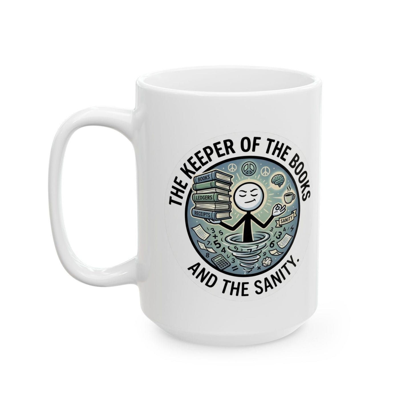 white mug-keeper of the books and the sanity,bookkeeper design