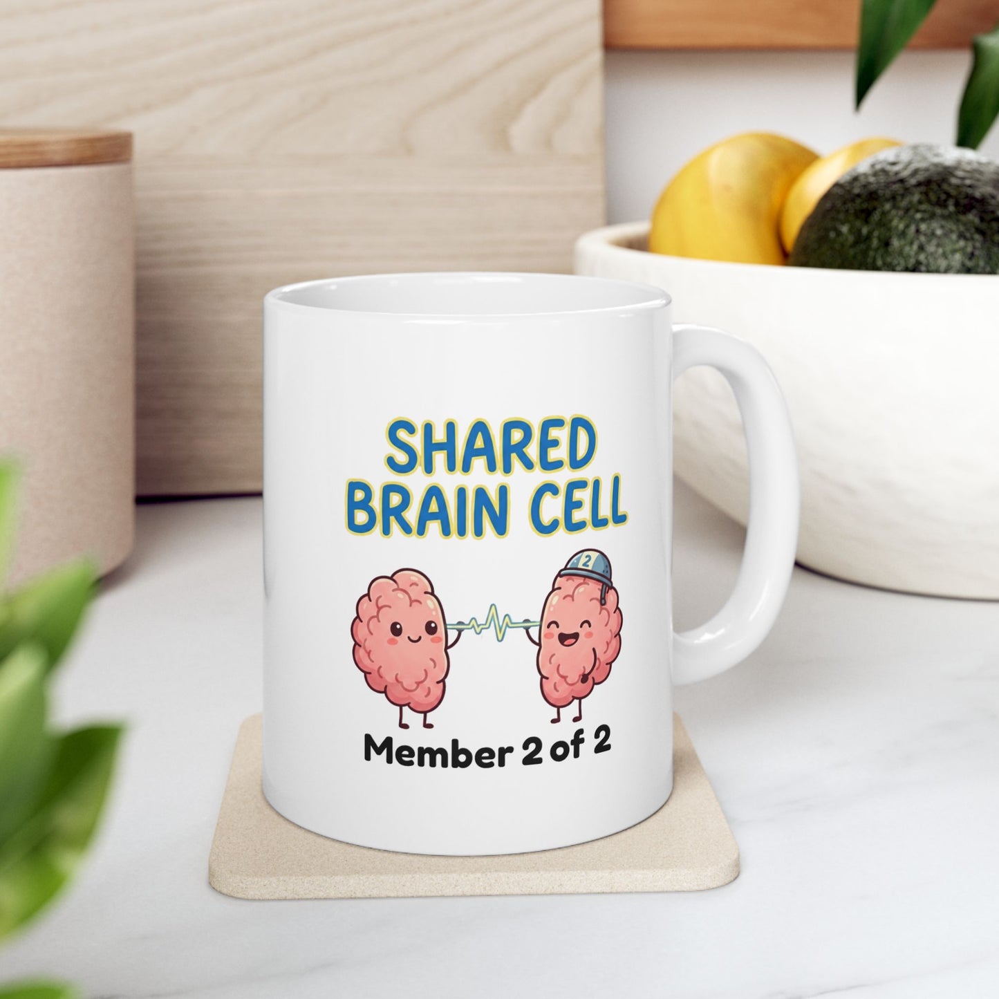 Funny Coworker/8-Hour Ally Gift- "Shared Brain Cell: Member 2 of 2" design- 11/15oz Ceramic Coffee Mug