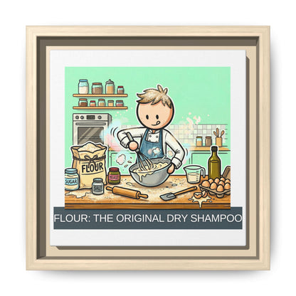 Baker/Pastry Chef Gift- "Flour: The Original Dry Shampoo" design- 8x8" Framed Matte Canvas