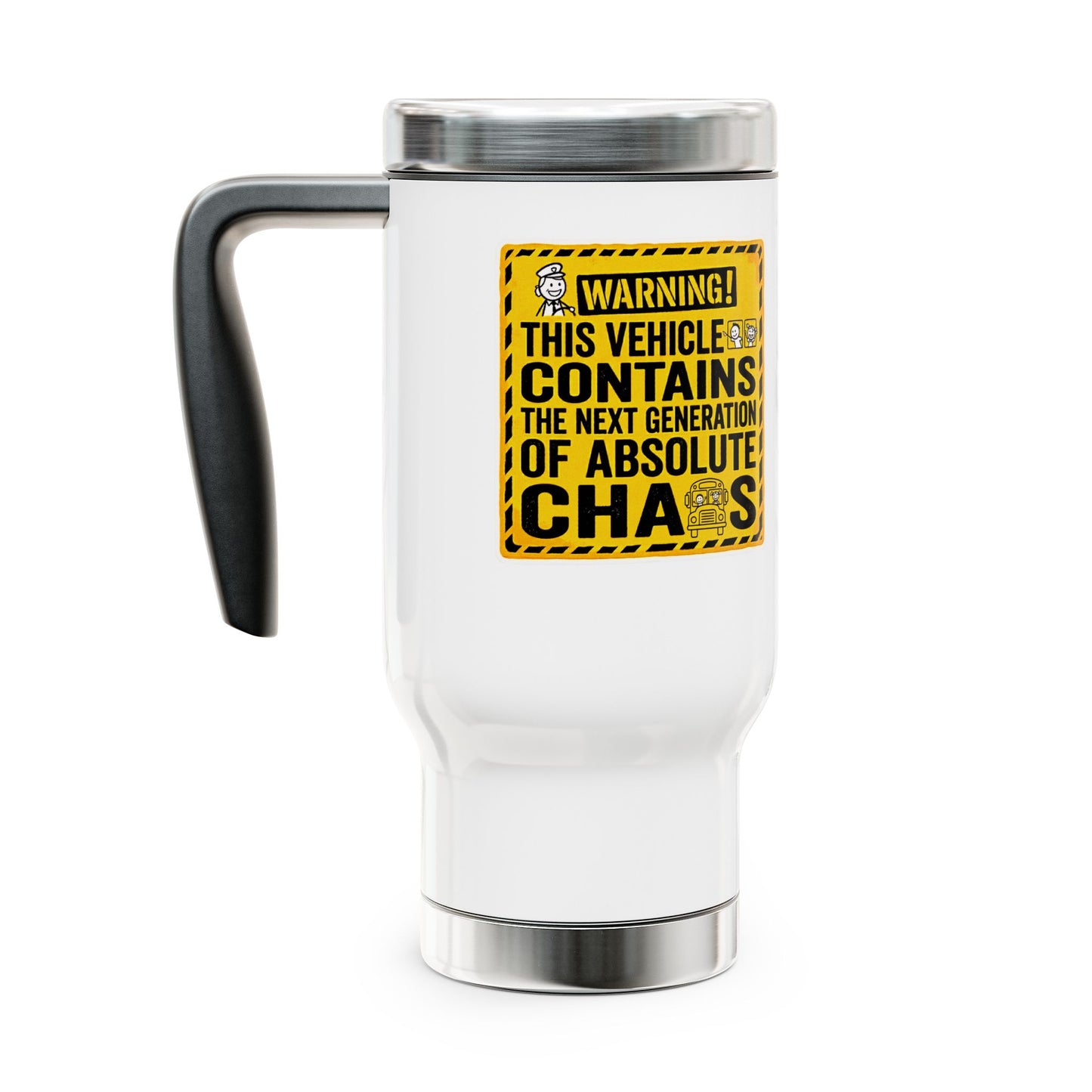 Funny School Bus Driver Gift- "Warning: This vehicle contains the next generation of absolute chaos" design- 14oz Stainless Steel Travel Mug with Lid