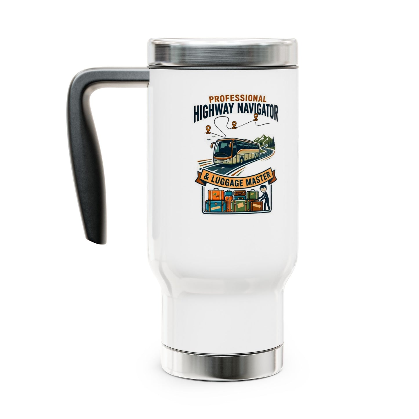 Bus Driver design "Professional Highway Navigator & Luggage Master" 14oz Stainless Steel Travel Mug with Lid- Coach Driver gift