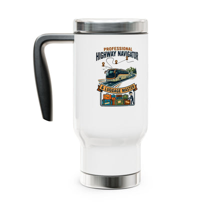 Bus Driver design "Professional Highway Navigator & Luggage Master" 14oz Stainless Steel Travel Mug with Lid- Coach Driver gift