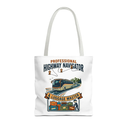 bus driver and charer driver gift with design professional highway navigator & luggage master design on a white 13x13/16x16" Polyester Tote bag