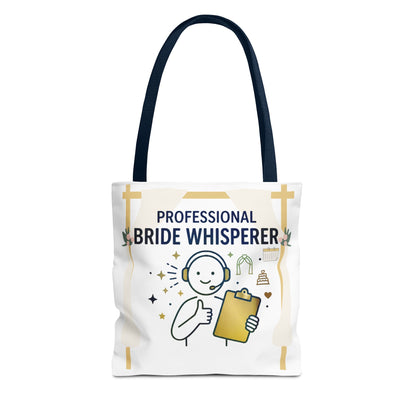 Event Planner/Wedding Planner Gift- "Professional bride whisperer" design- 13x13/16x16" Polyester Tote Bag