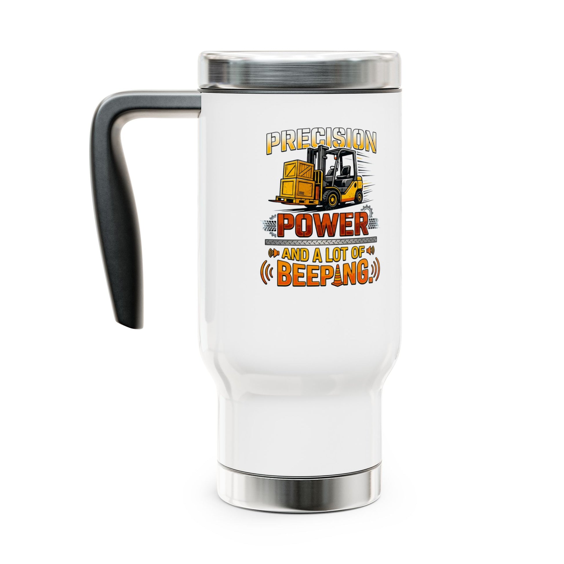 precision,power and a lot of beeping forklift operator design on travel mug
