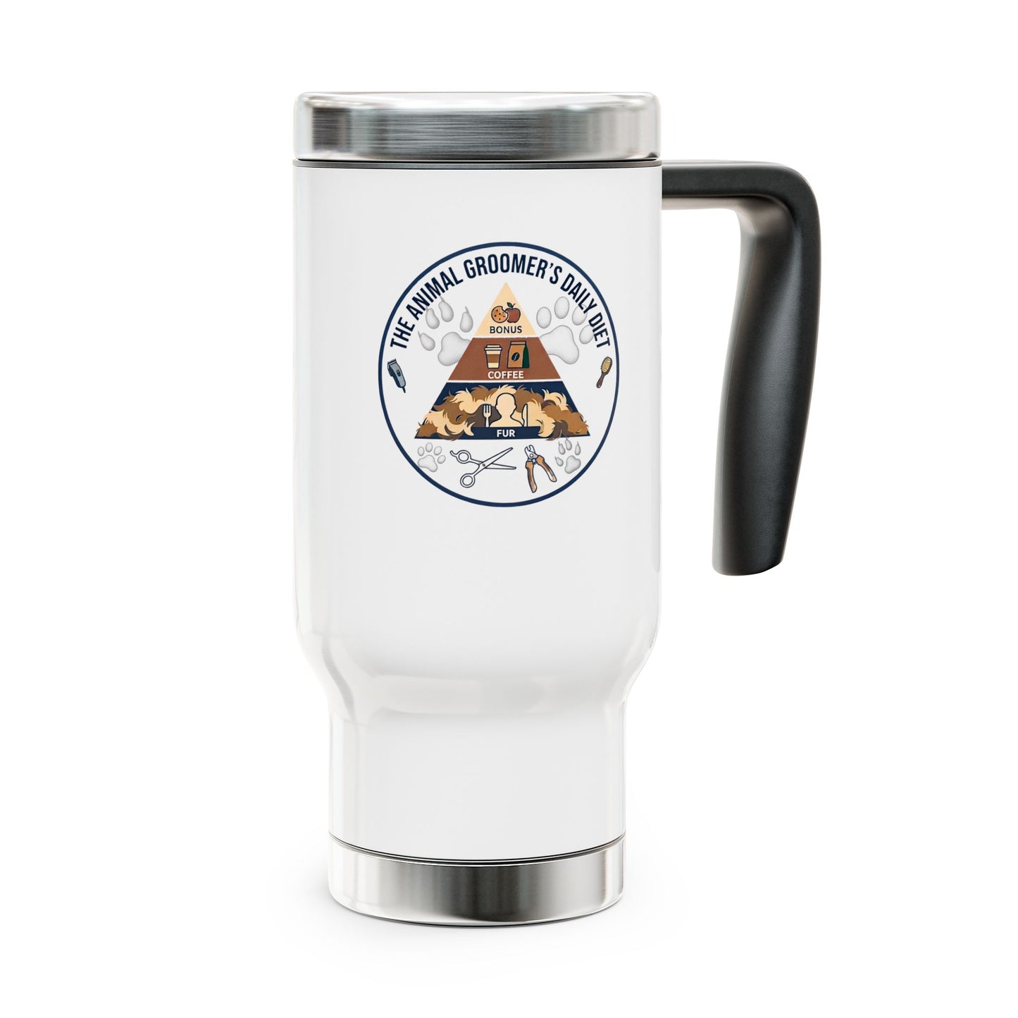 Animal Groomer Funny Design/Gift- "The animal groomers daily diet"- 14oz Stainless Steel Travel Mug with Lid