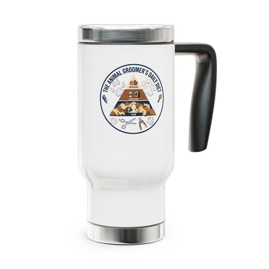 Animal Groomer Funny Design/Gift- "The animal groomers daily diet"- 14oz Stainless Steel Travel Mug with Lid