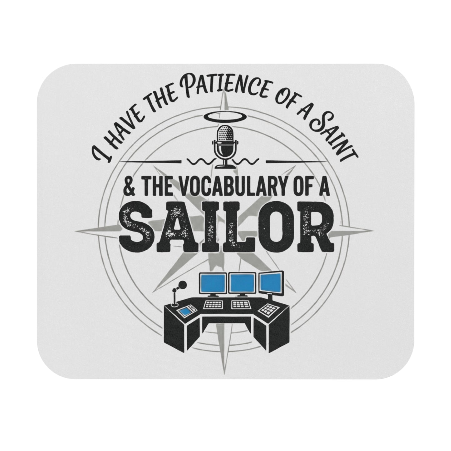 Funny Dispatcher Gift- "I have the patience of a saint & the vocabulary of a trucker" design- 9x8" Mousepad