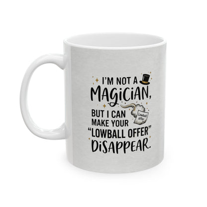 travel mug with design I'm not a magician. But I can make your lowball offer disappear