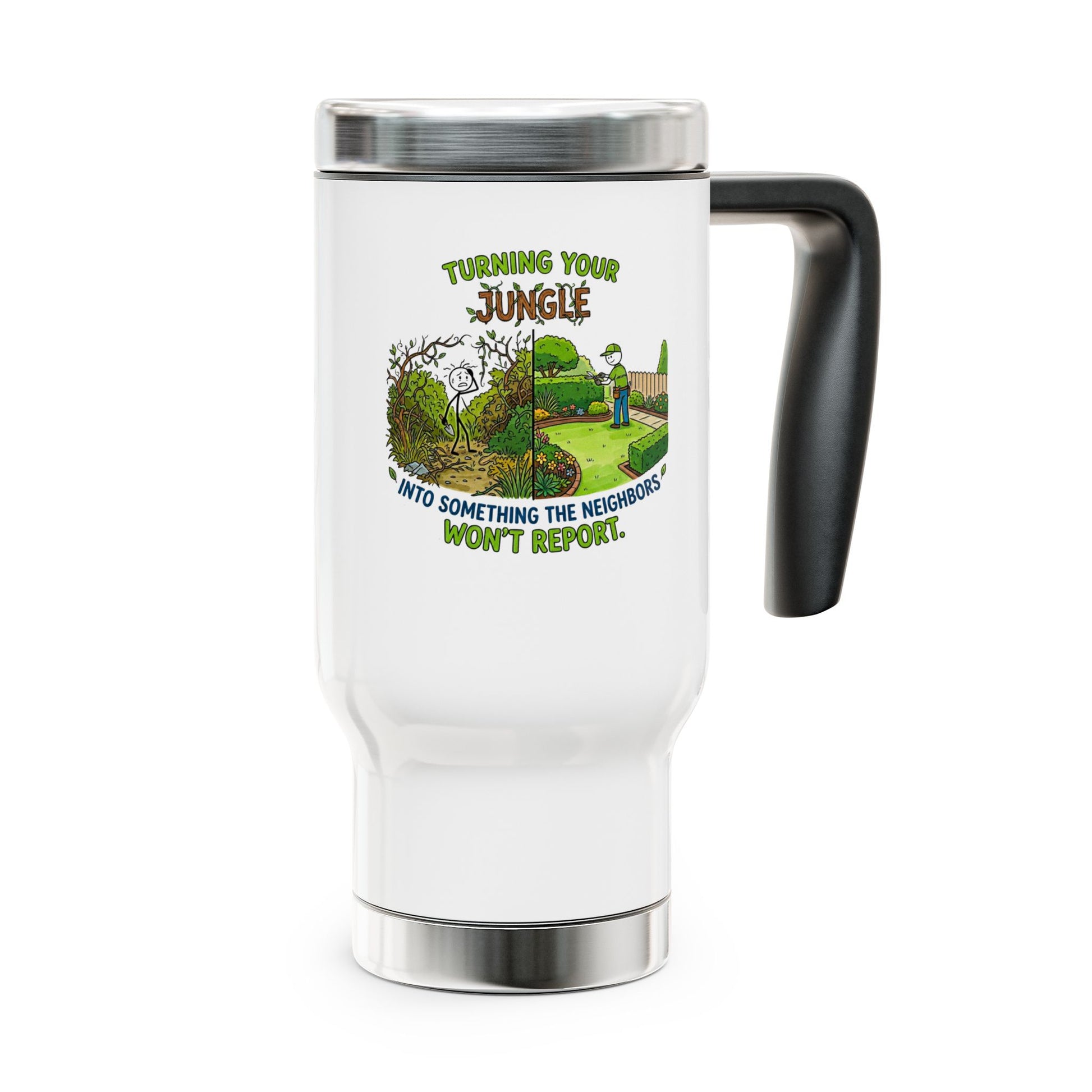 turning your jungle into something the neighbours won't report design on a travel mug