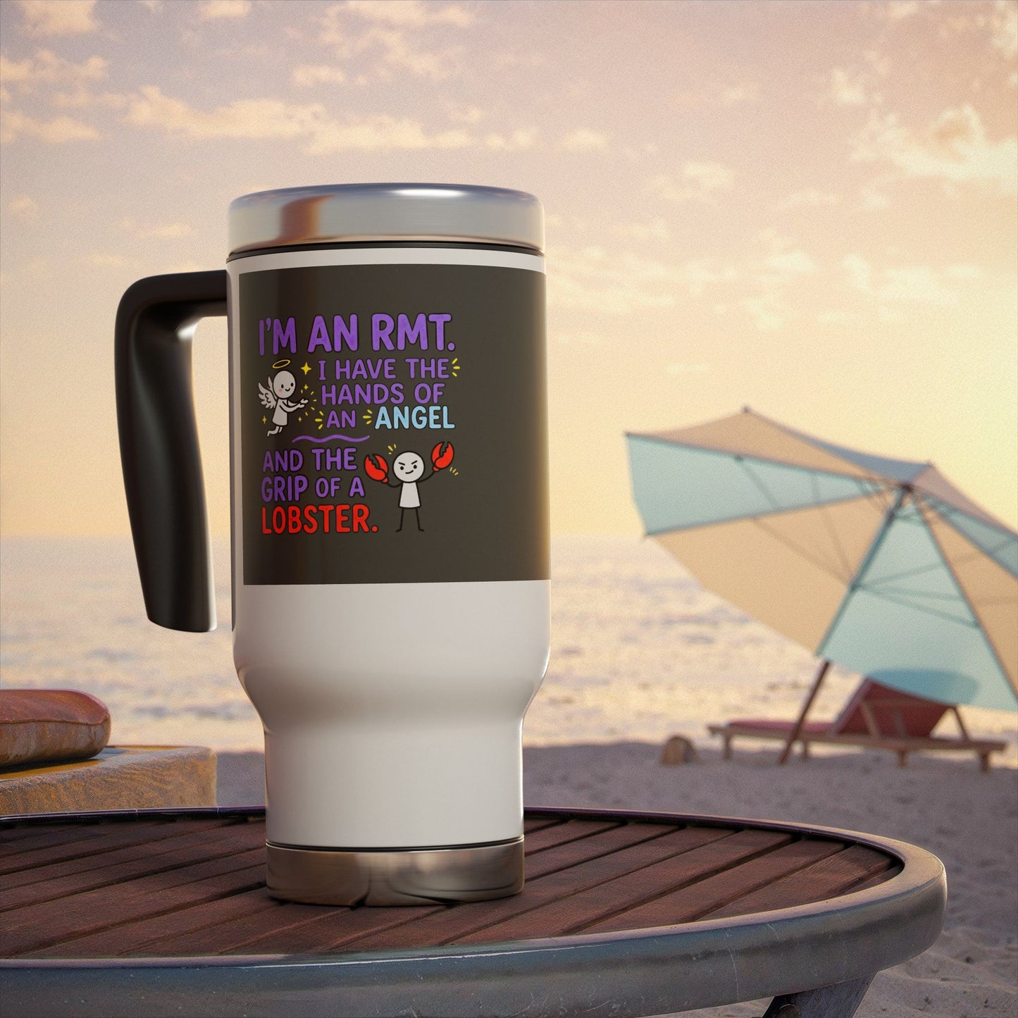 Funny RMT/Massage Therapist gift- "I'm an RMT. I have the hands of an angel and the grip of a lobster." design - 14oz Stainless Steel Travel Mug with Lid