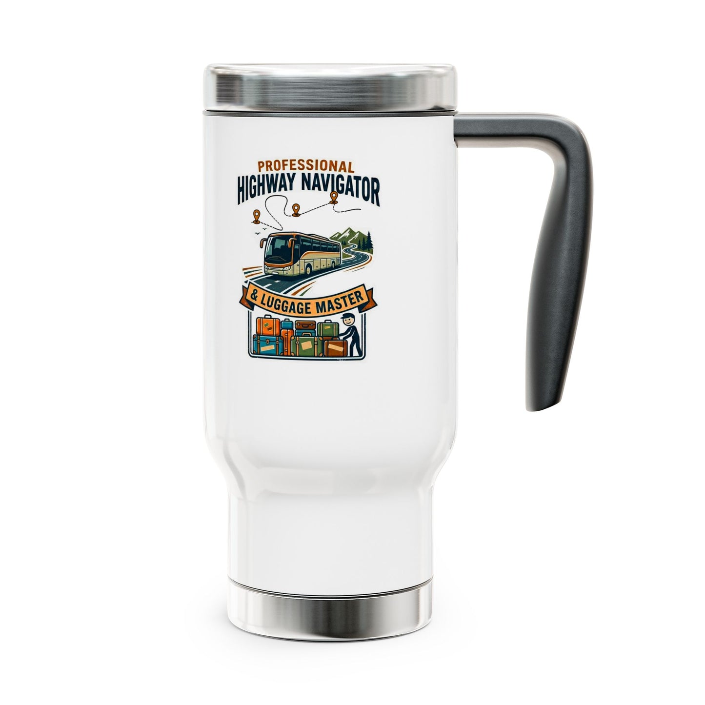 Bus Driver design "Professional Highway Navigator & Luggage Master" 14oz Stainless Steel Travel Mug with Lid- Coach Driver gift