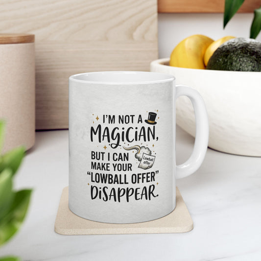 travel mug with design I'm not a magician. But I can make your lowball offer disappear